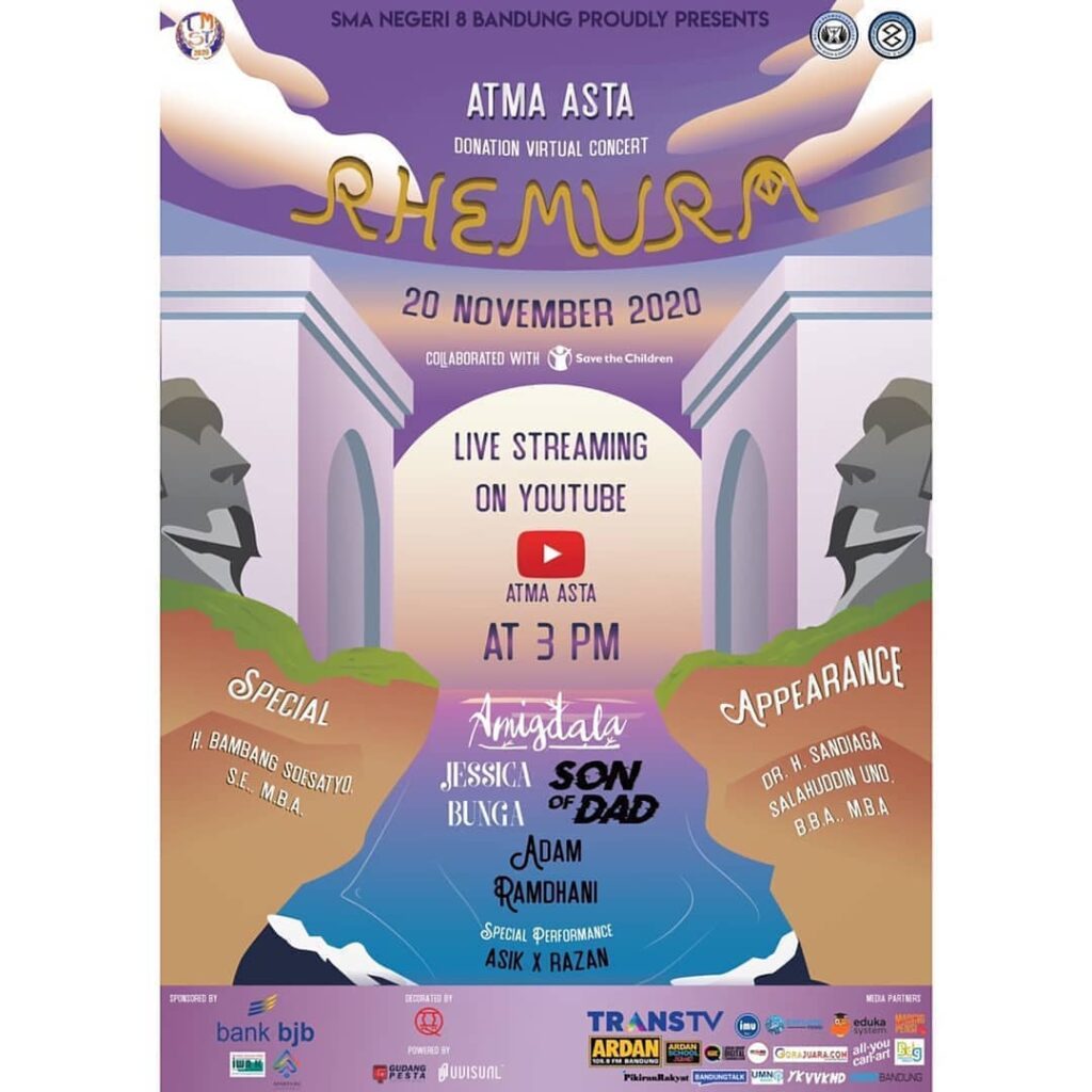 Reposted from @fauzannms SMA NEGERI 8 BANDUNG PROUDLY PRESENTS 🔮ATMA ASTA RHEMURA 2020 : RHEMURA🔮 In our attempt to adapt to the pandemic situation that we face today, we’ve found an alternative so that our event still can enjoyed by you! While actively following the health protocol and avoiding crowds, we are proud to present Atma Asta Virtual Donation Concert: RHEMURA x Save The Children @savechildren_id with the theme “Learn to Adapt in the Digital Era During the Pandemic Situation” Starring our guest stars : • Adam Ramdhani • Amigdala • Jessica Bunga • Son Of Dad • Sandiaga Uno • H. Bambang Soesatyo • Asta Musik x Razaan Adiprakasa Save the date : 📅 20 November 2020 ⏰ 15.00-end 💵 FREE Instagram : @atma.asta Official LINE : @bfr6804b #wp
