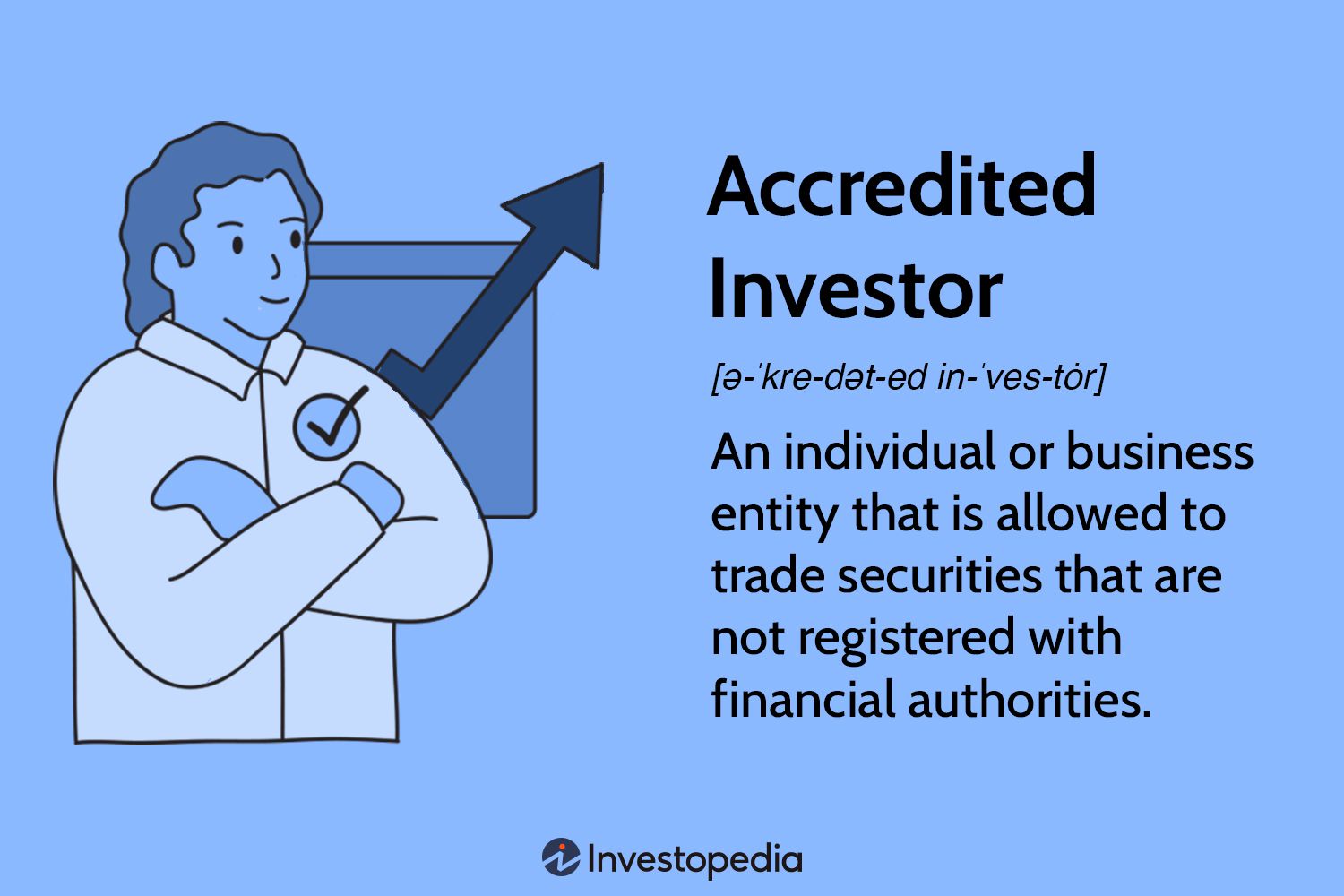 Accredited Investor Defined: Understand the Requirements