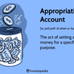 Appropriation Account: Definition, How It Works, Example