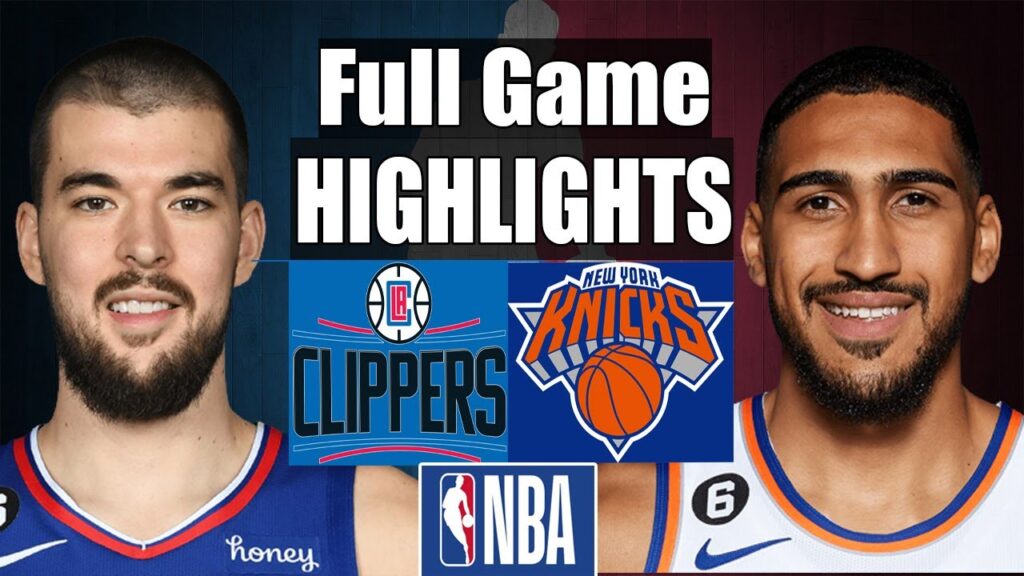 Los Angeles Clippers vs New York Knicks FULL Game Highlight |  2023 NBA Regular Season