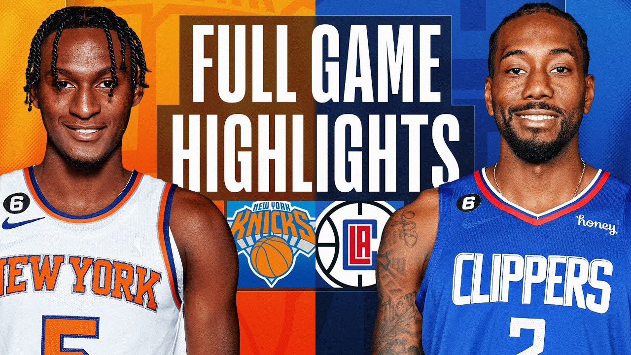 KNICKS at CLIPPERS | FULL GAME HIGHLIGHTS | March 11, 2023