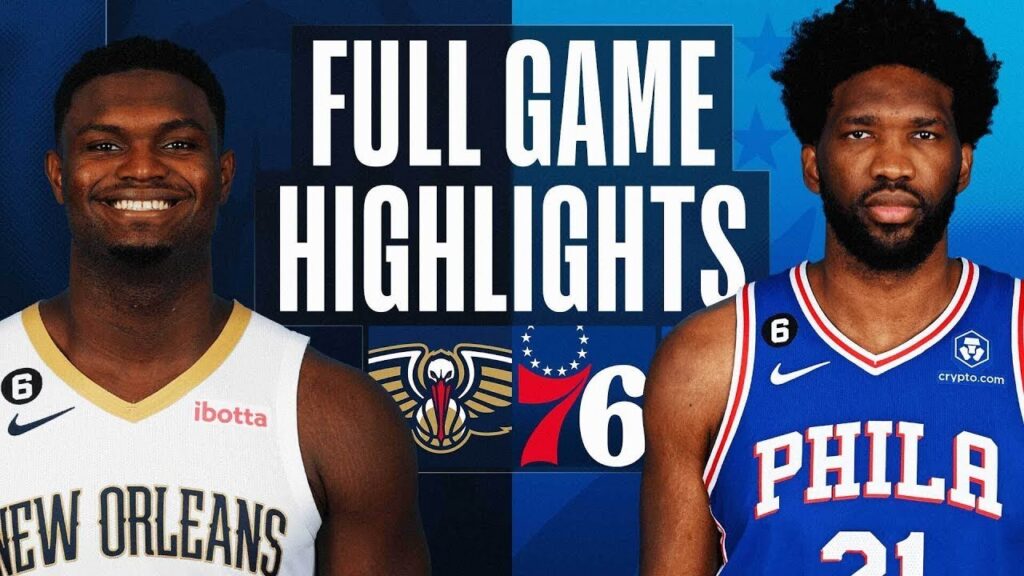 Philadelphia 76ers vs New Orlean Pelicans Full Game Highlights |Jan 2| NBA Regular Season 22-23