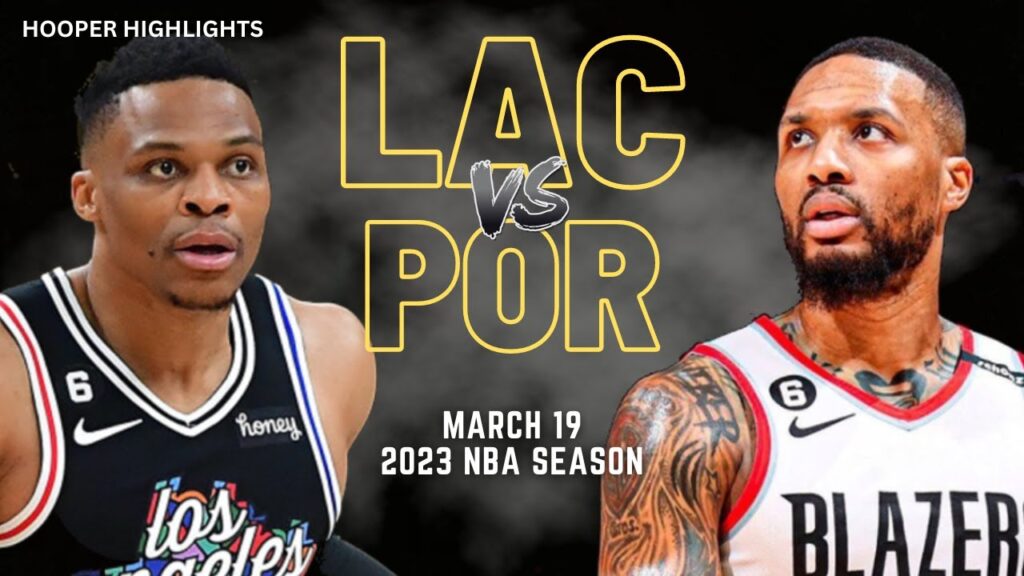 LA Clippers vs Portland Trail Blazers Full Game Highlights | Mar 19 | 2023 NBA Season
