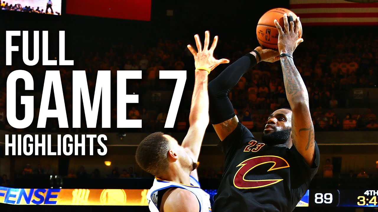 Warriors vs Cavaliers: Game 7 NBA Finals – 06.19.16 Full Highlights