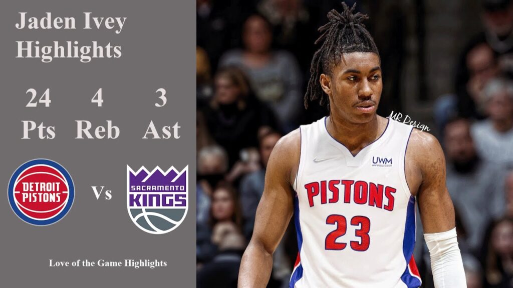 Jaden Ivey 24 Points Full Highlights vs Kings | 2022-23 NBA Highlights