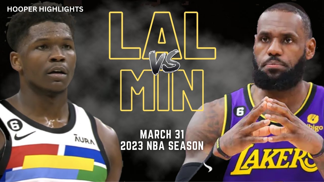Los Angeles Lakers vs Minnesota Timberwolves Full Game Highlights | Mar 31 | 2023 NBA Season
