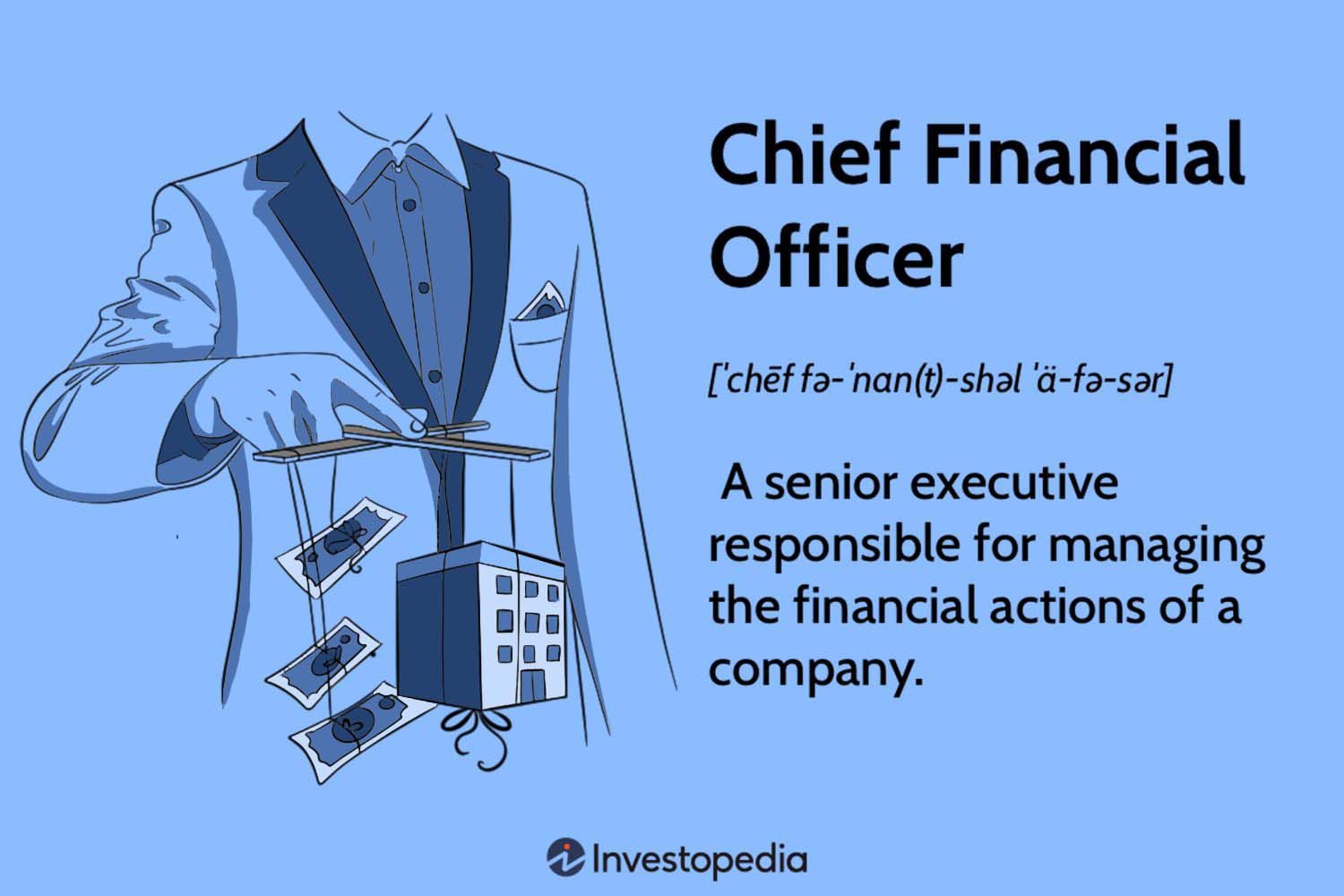 What Is a Chief Financial Officer (CFO)? Role and Responsibilities