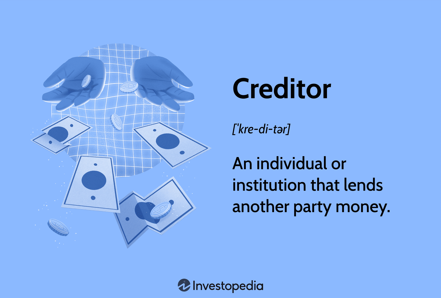 What Is a Creditor, and What Happens If Creditors Aren't Repaid?