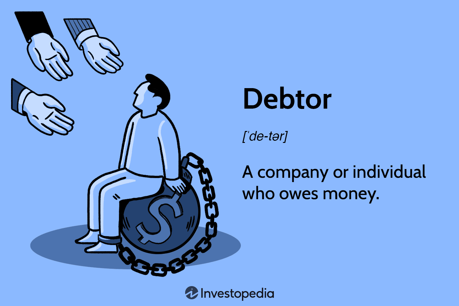 What Is a Debtor and How Is It Different From a Creditor?