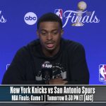 San Antonio Spurs | NBA Finals Game 1 Media Availability Press Conferences