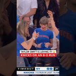 Taylor Swift is loving this Knicks 8-0 run!