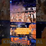 Knicks special champions presentation for their draft selection!