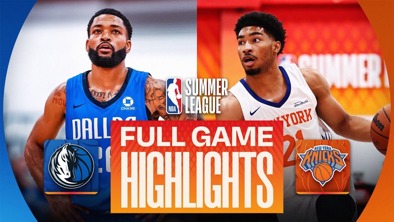MAVERICKS vs KNICKS | LAS VEGAS SUMMER LEAGUE | FULL GAME HIGHLIGHTS | July 17, 2026